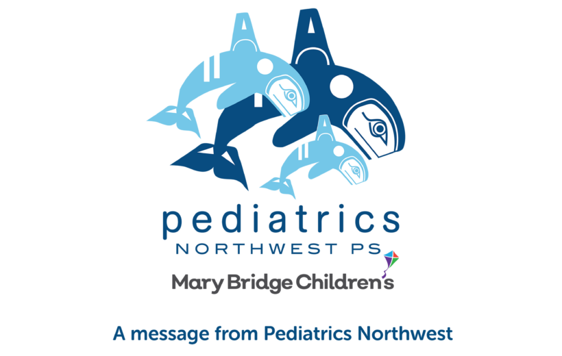 A message from Pediatrics Northwest